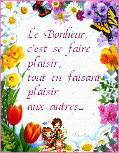 la définition du bonheur,à méditer..................